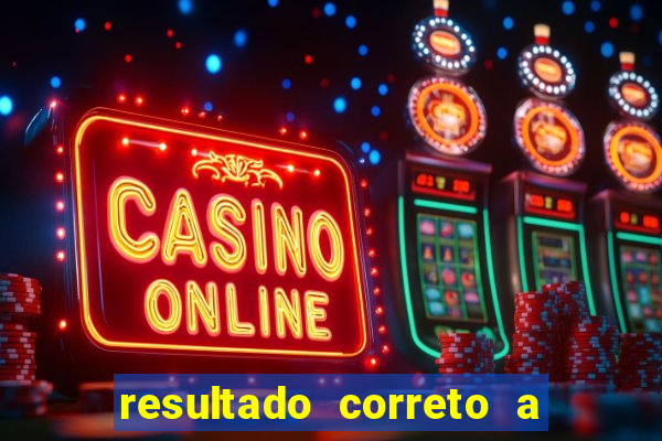 resultado correto a qualquer momento bet365